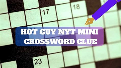 hot guy crossword clue